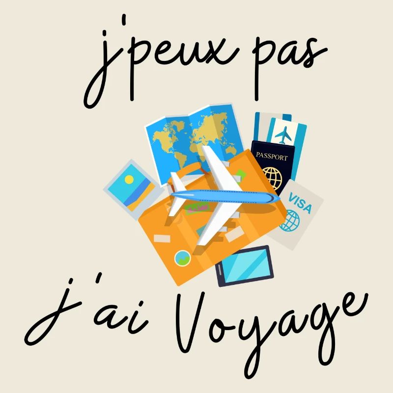 J peux pas j ai Voyage