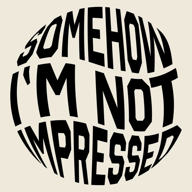 Déclaration pas impressionnée