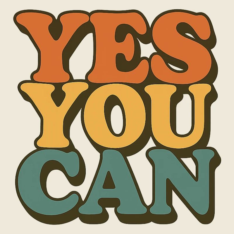 Yes You Can – Retro Motivation