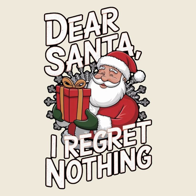 Santa Claus, I don't regret anything