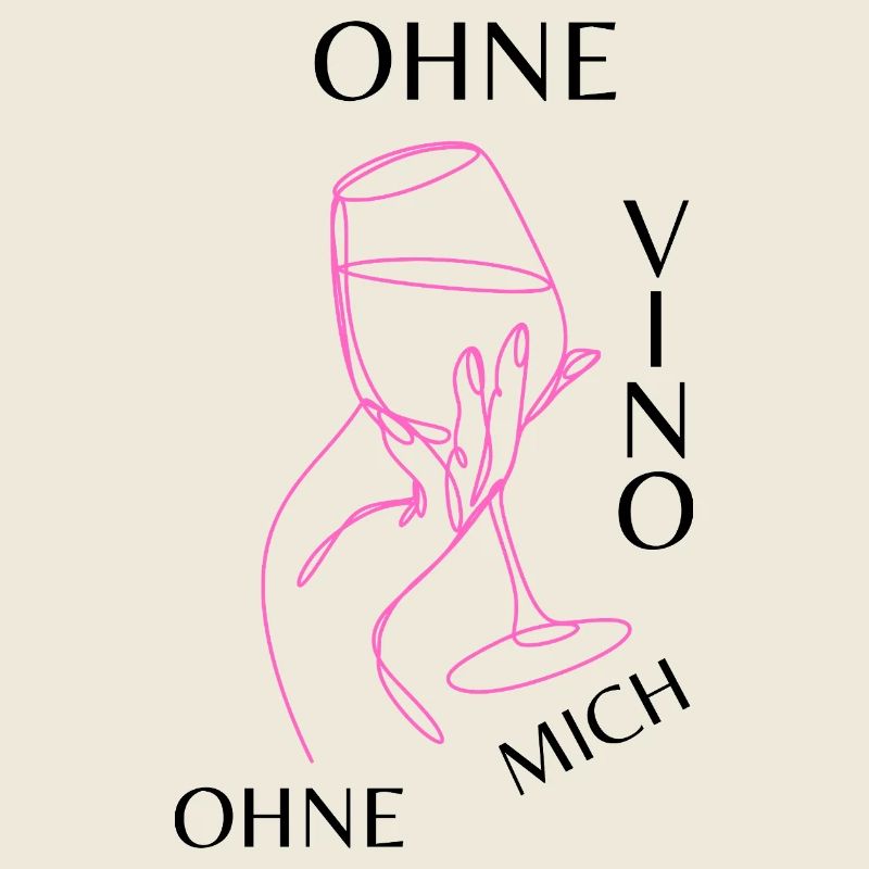 Ohne Vino ohne mich