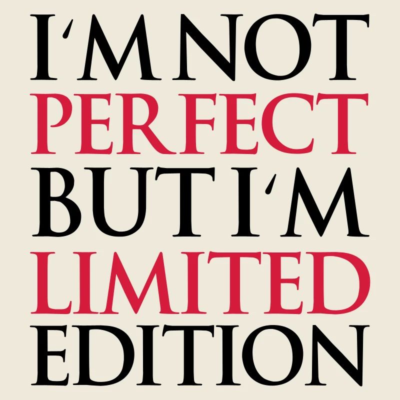 not_perfect_but_limited_edition