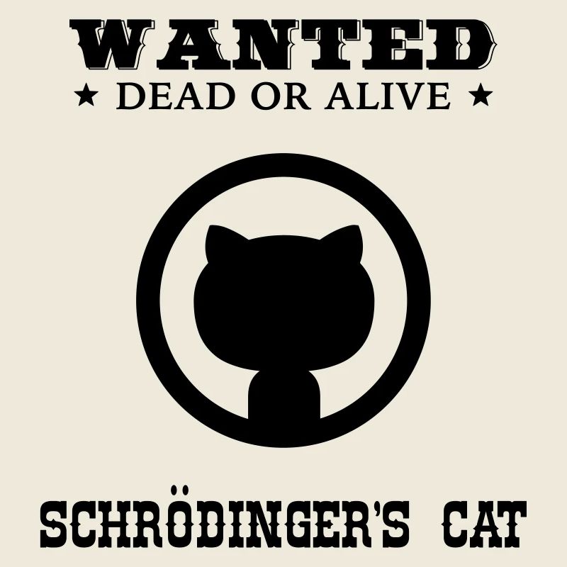WANTED - Schrödinger's Cat