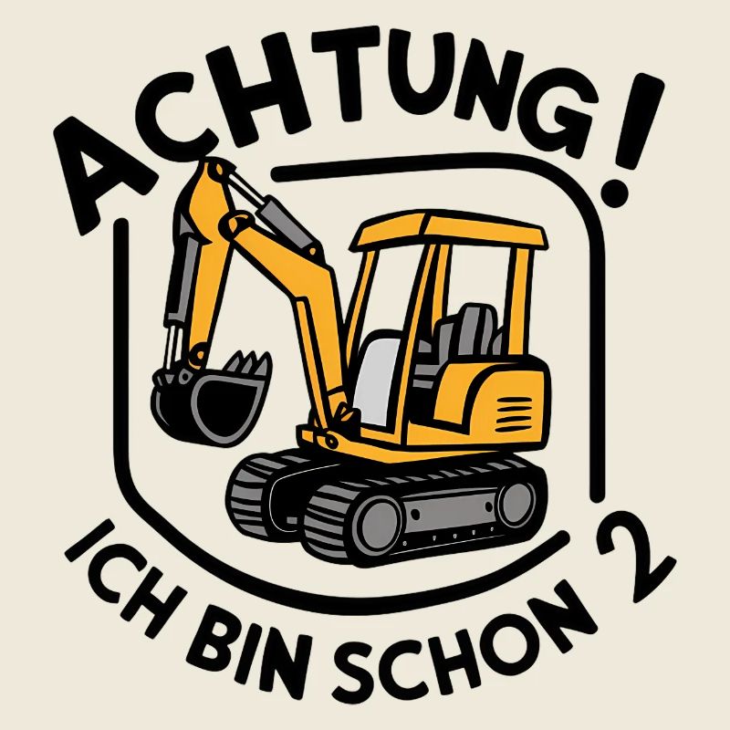 Ich bin schon 2 - Bagger
