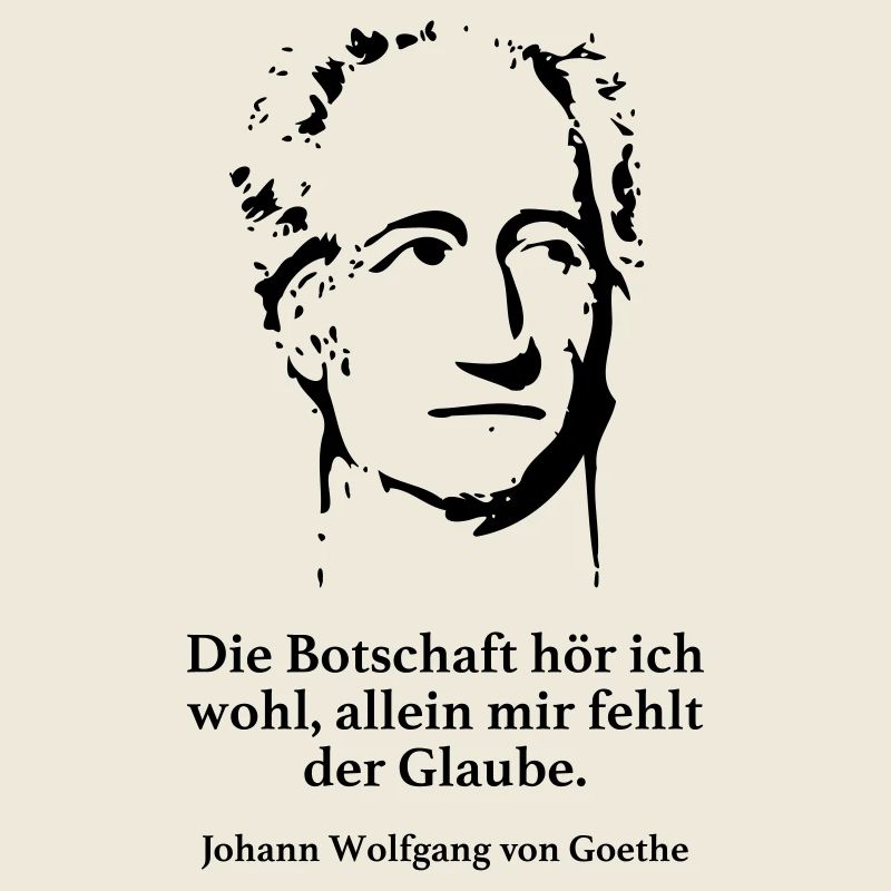 Goethe: Die Botschaft hör ich wohl, allein mir fe