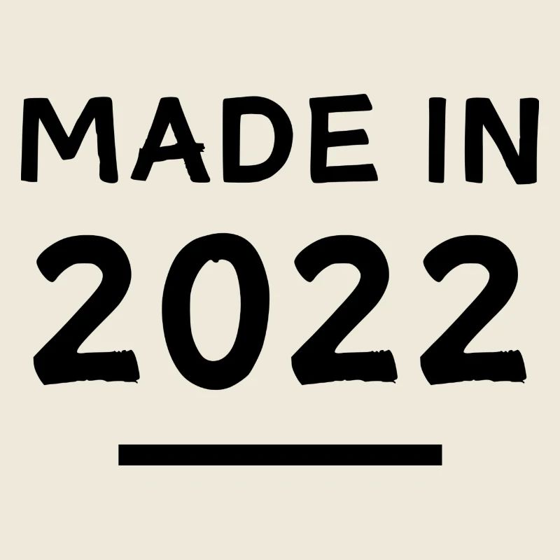 Fabriqué en 2022 - Année de naissance / Anniversaire