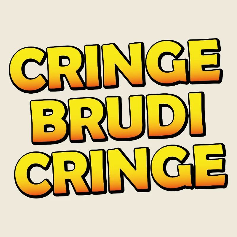 Cring Brudi