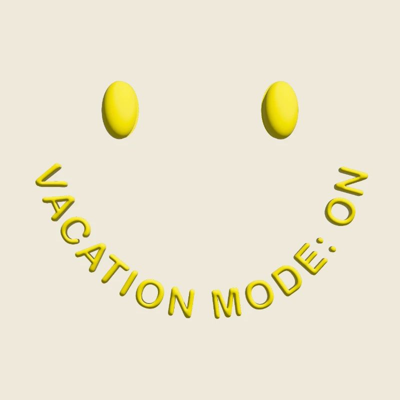 Vacation Mode On Good Mood Statement