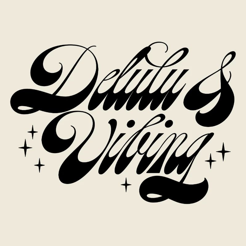 Delulu & Vibing