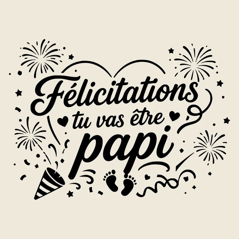 Félicitations tu vas être papi