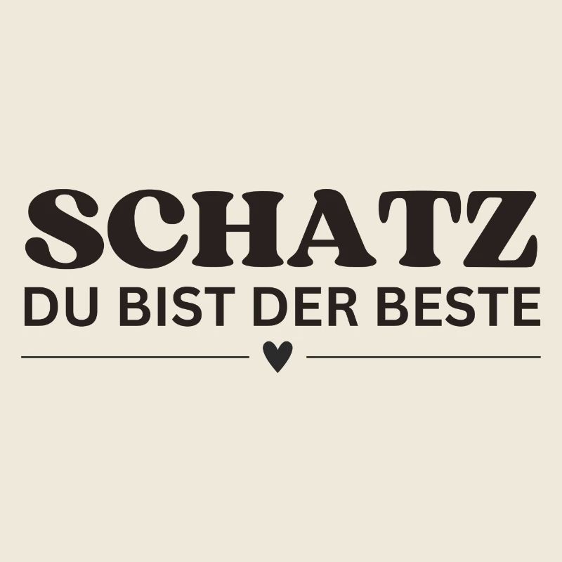 Schatz du bist der Beste