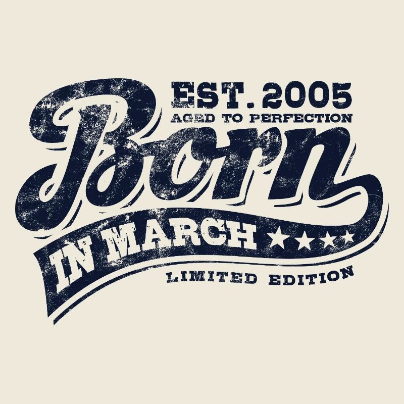 Né(e) en mars 2005 - Anniversaire - Cadeau