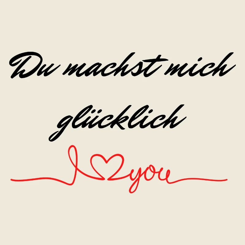 Du machst mich glücklich Ich liebe dich