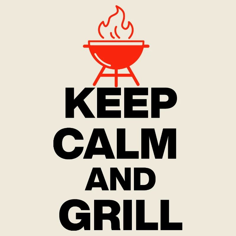KEEP CALM AND GRILL, FIRE GRILLEN PARTY FLEISCH