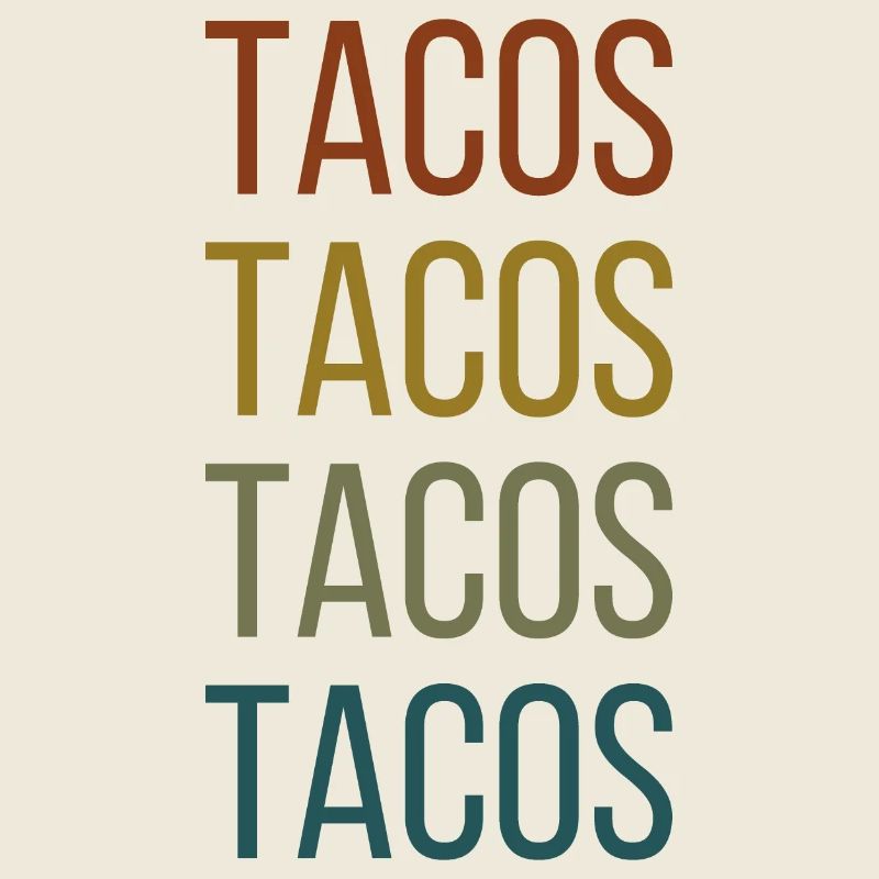 Tacos Retro Repeated Saying