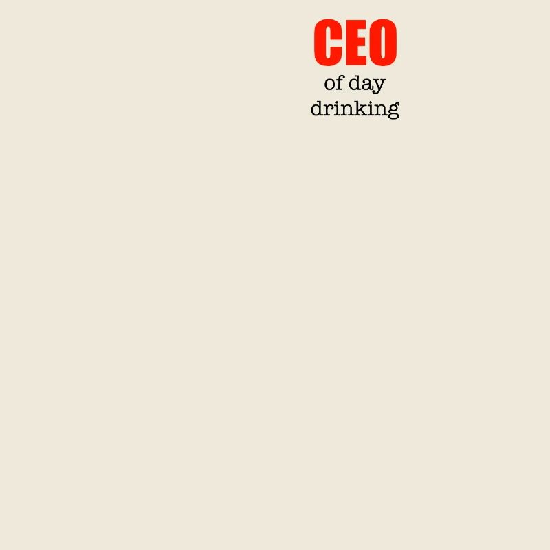 CEO of day drinking