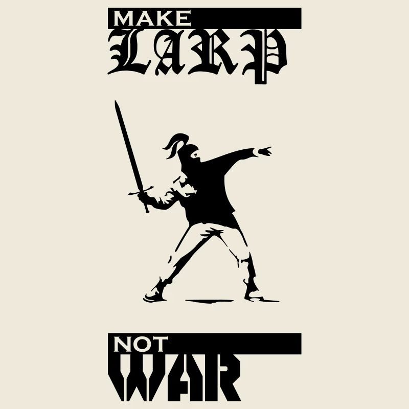Faire LARP pas la guerre