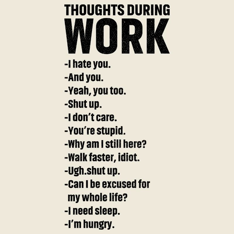 thoughts during work
