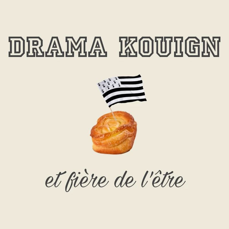 Fière d être une drama kouign Dark Grey
