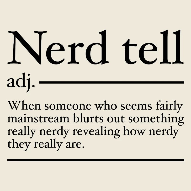 Nerd Tell Definition | Funny Nerds