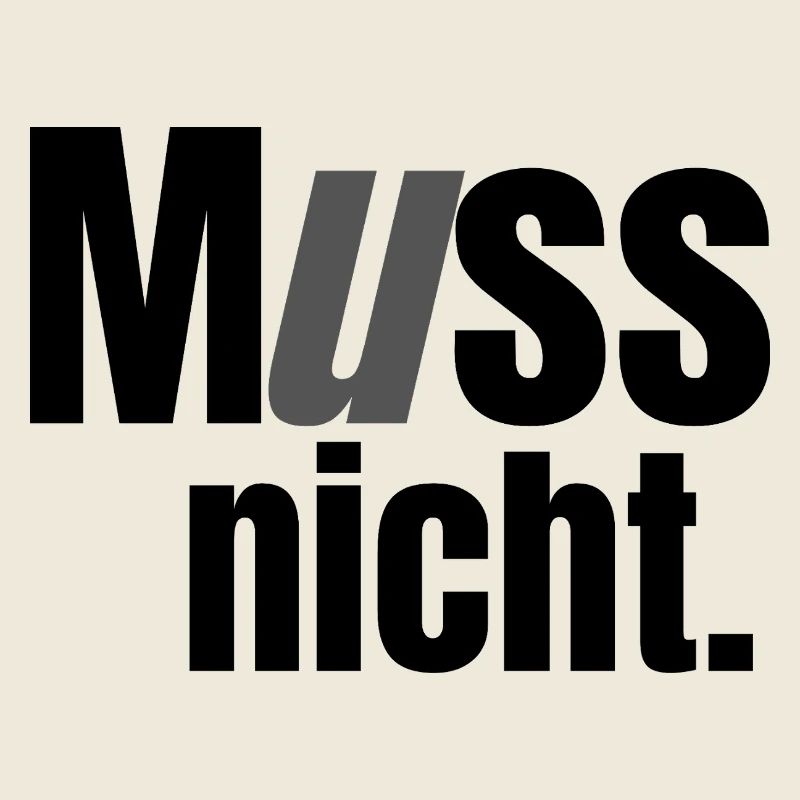 Muss nicht