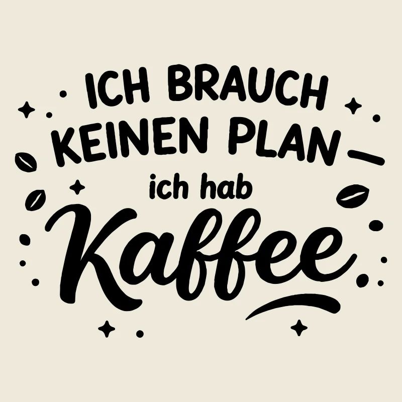 Je n’ai pas besoin de plan, j’ai besoin d’un café