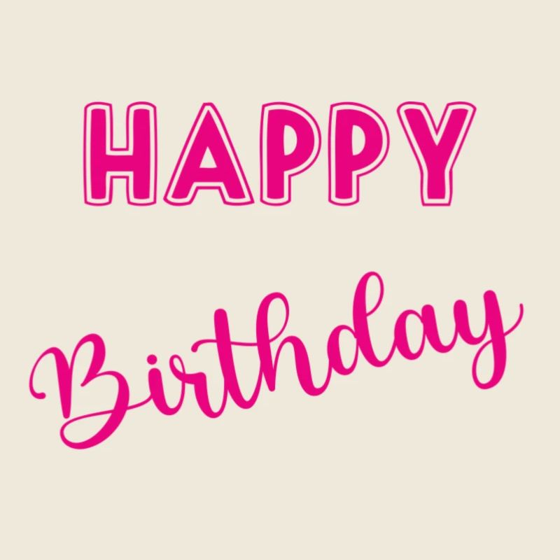 ANNIVERSAIRE. HAPPY BIRTHDAY