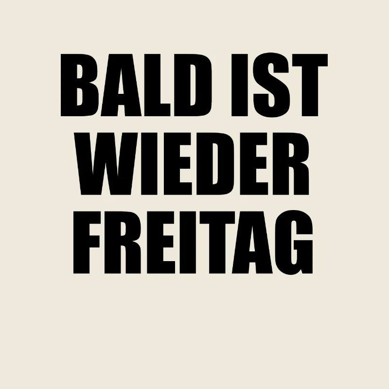 Soon it will be Friday again