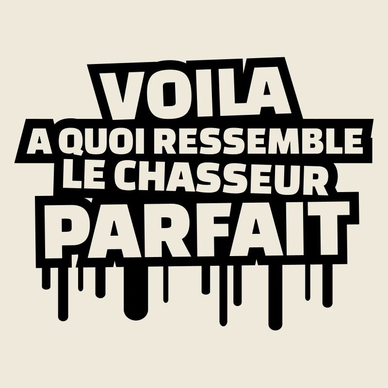 Voilà à quoi ressemble le chasseur parfait