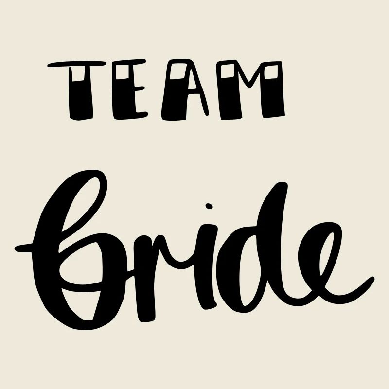 Team bride