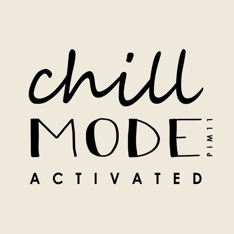 Chill Mode