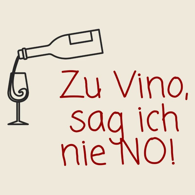 Zu Wein sag ich nie Nein