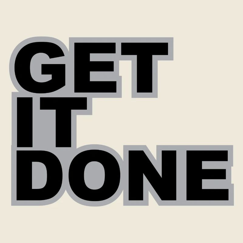 GET IT DONE