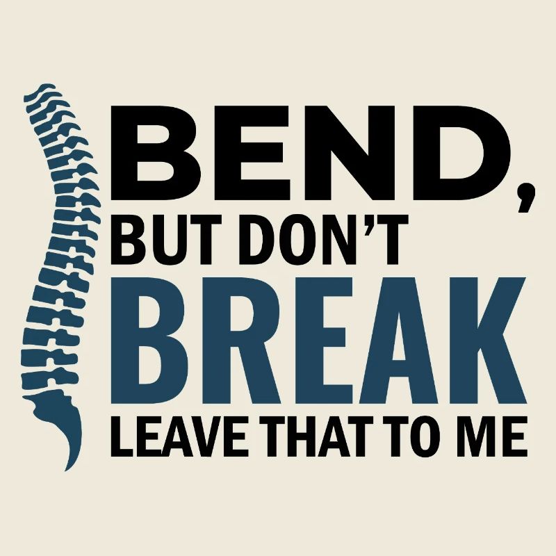 Chiropractor Bend But Dont Break Professional DC 