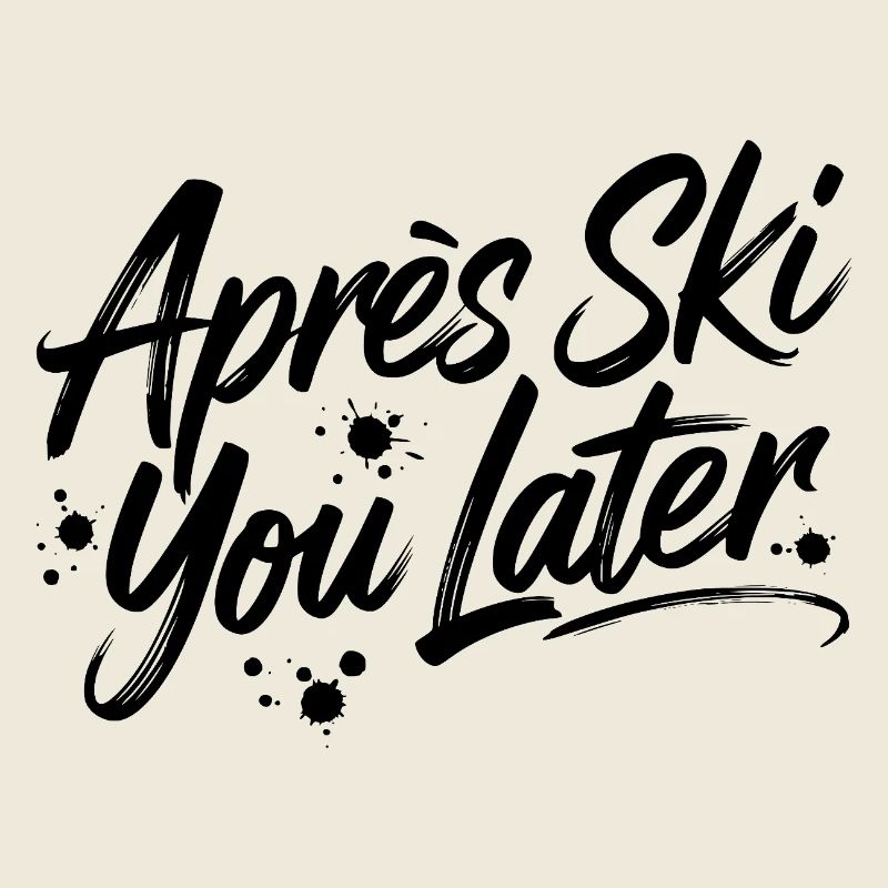 Après Ski you plus tard