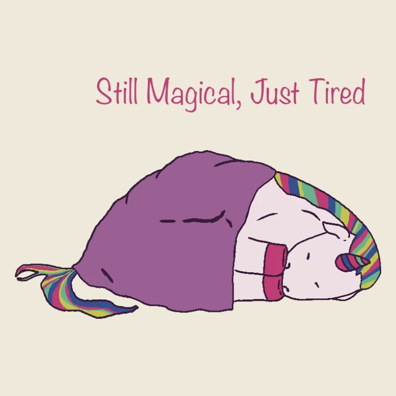 Still Magical, Just Tired