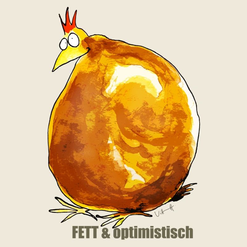 Fett & Optimistisch