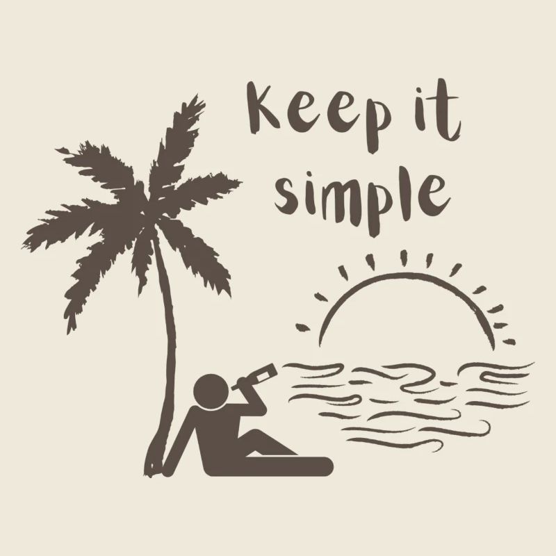 Keep it simple