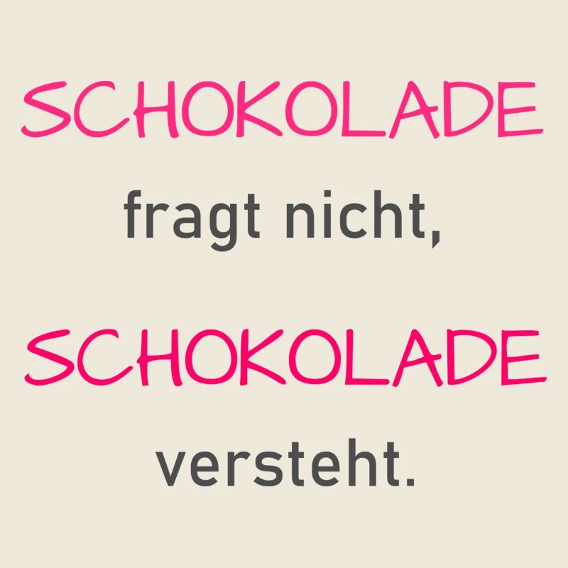 Schokolade versteht