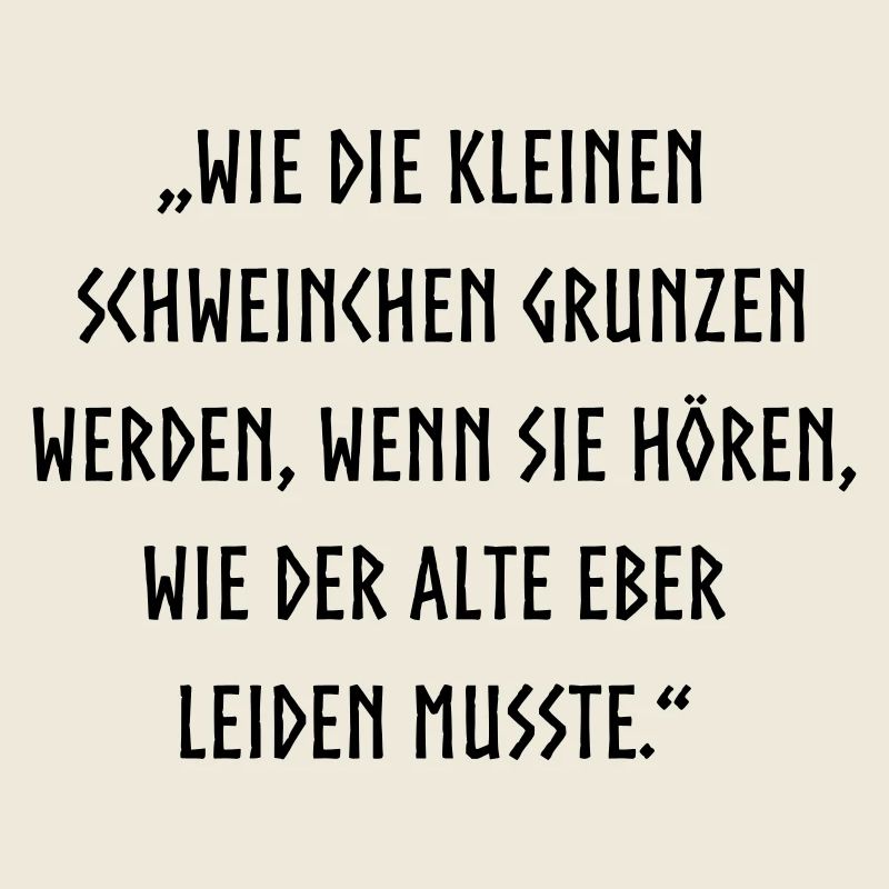 wie die kleinen Schweinchen grunzen werden