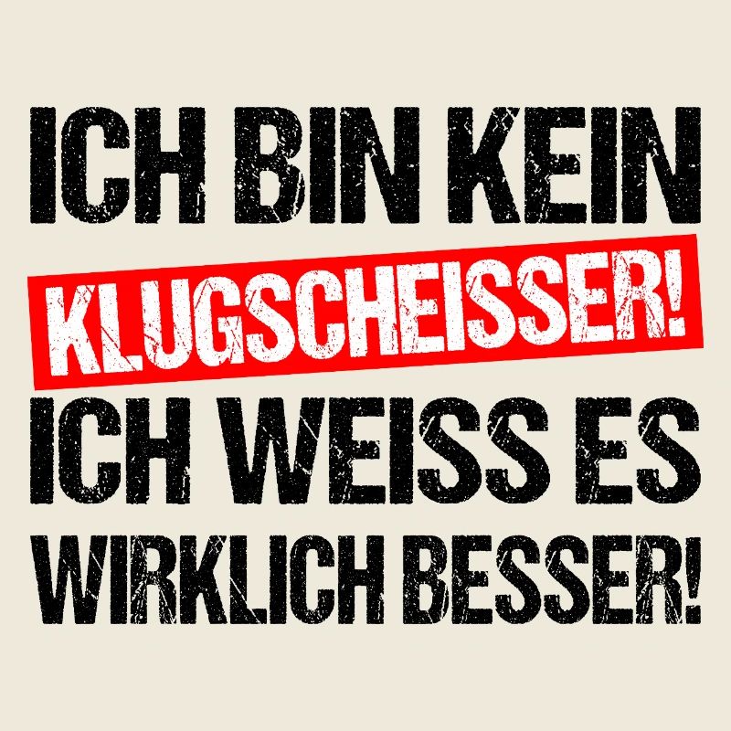Klugscheisser Spruch Shirt Sarkasmus Humor