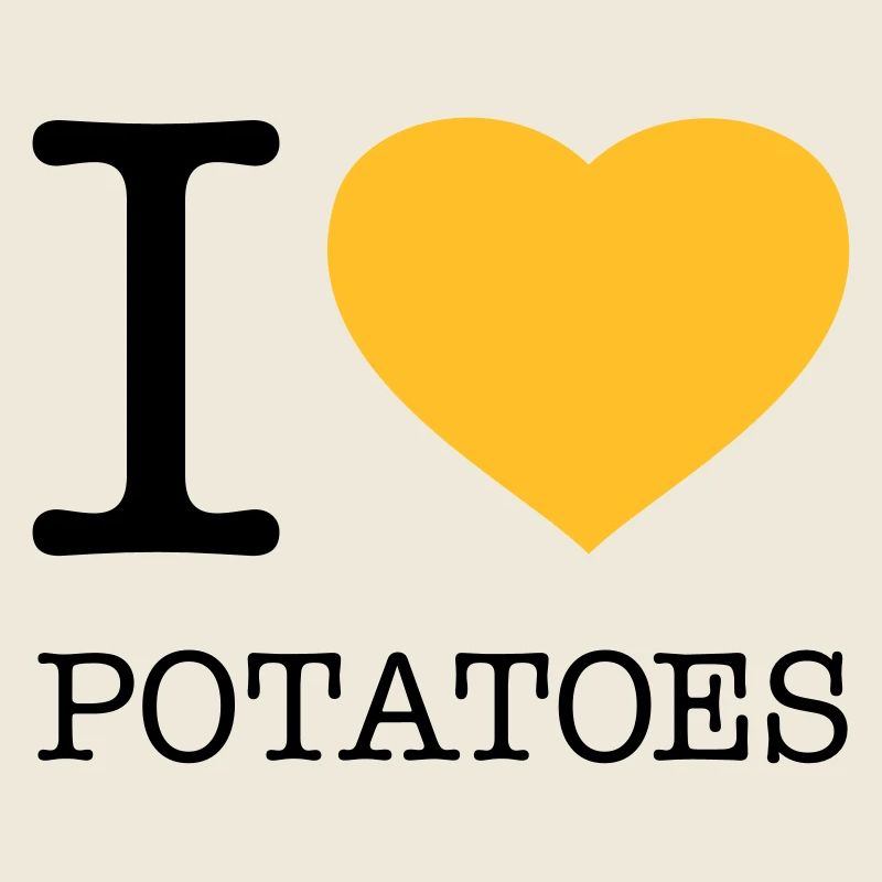 I LOVE POTATOES Potatoes Mashed potatoes