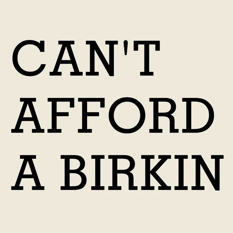 Can't afford a birkin
