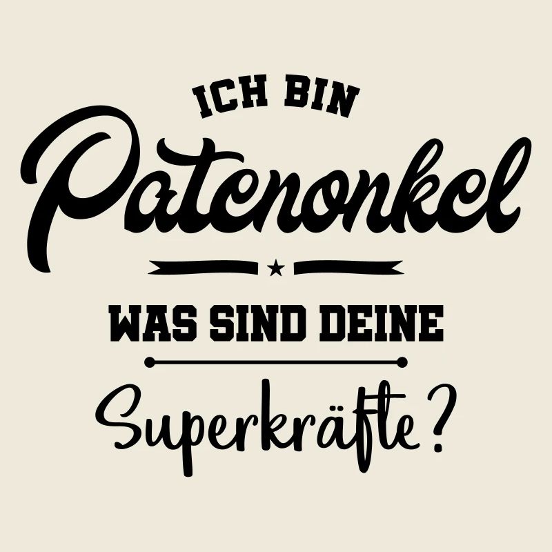 patenonkel spruch superkraefte