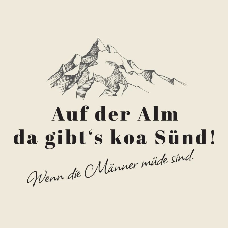 Auf der Alm Spruch Bergwitz