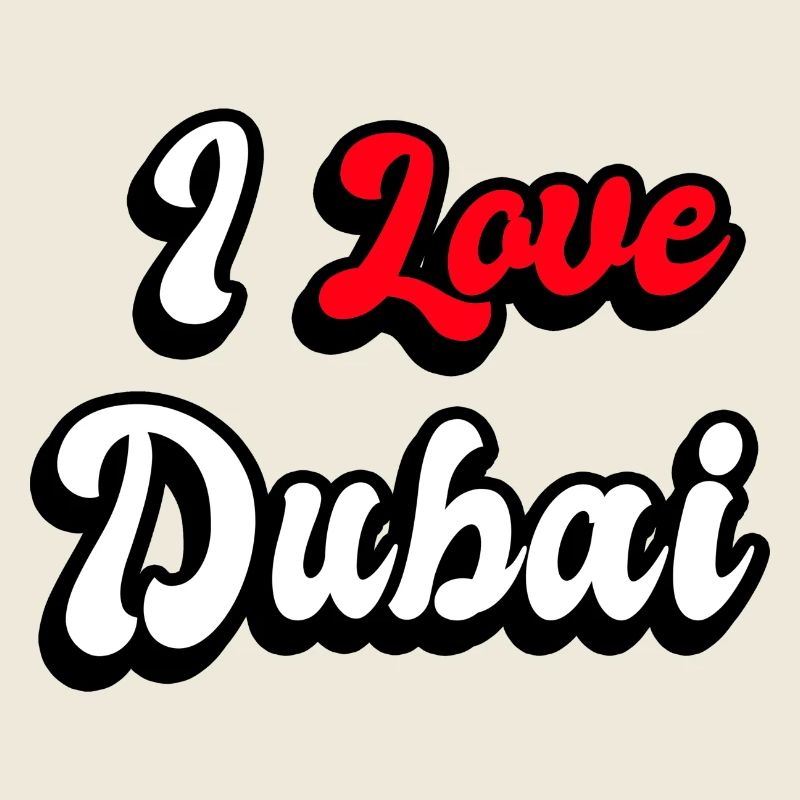 I love Dubai