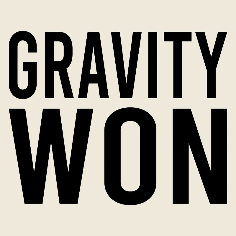 Gravity Won Broken Arm Leg Bone Get Well Recovery