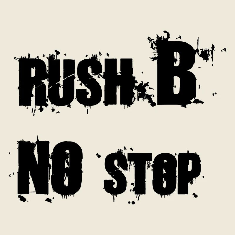 RUSH B NO STOP