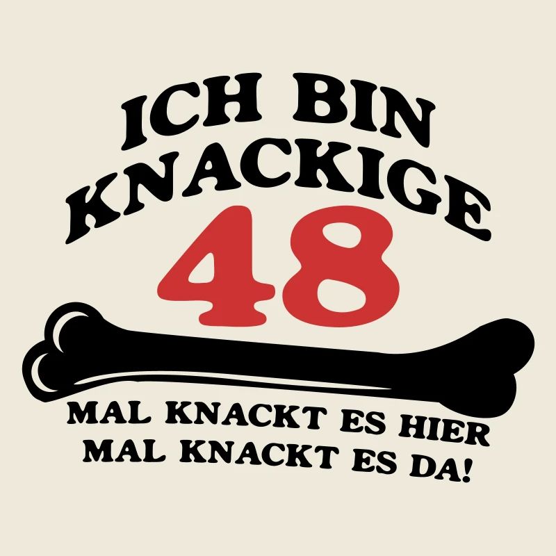 Geburtstag - Ich bin Knackige 48