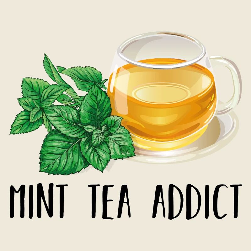 Mint Tea Addict Süchtig Minze Tee Geschenk Tee
